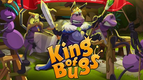 Game King of bugs for iPhone free download.