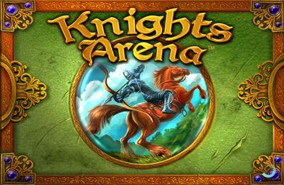 Game Knights Arena for iPhone free download.