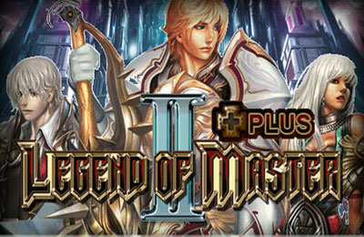 Game Legend of Master 2 Plus for iPhone free download.