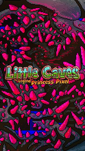 Game Little caves: The Legend of princess Pixel for iPhone free download.
