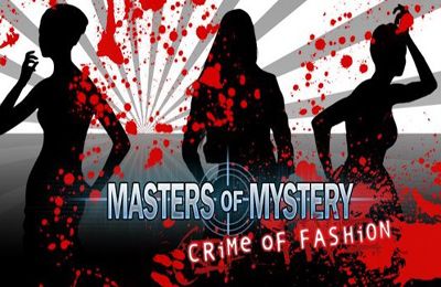 Game Masters of Mystery: Crime of Fashion (Full) for iPhone free download.