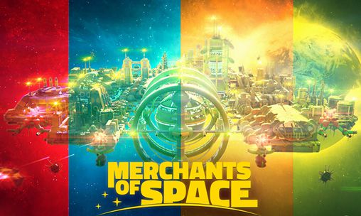 Download Merchants of space iPhone Economic game free.
