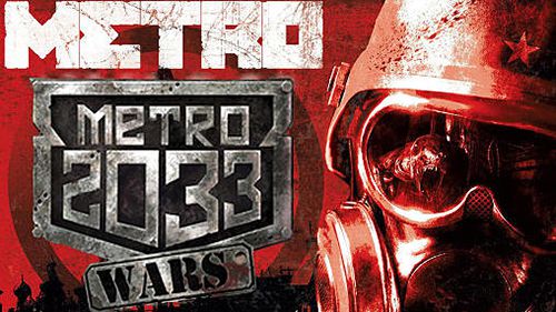 Game Metro 2033: Wars for iPhone free download.