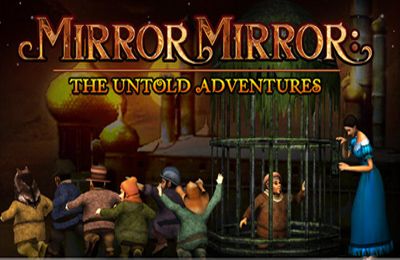 Game Mirror Mirror: The Untold Adventures for iPhone free download.