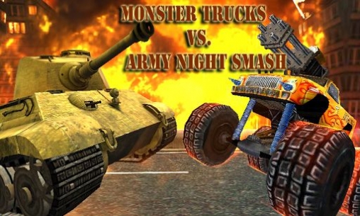 Game Monster Trucks vs. Army Night Smash for iPhone free download.