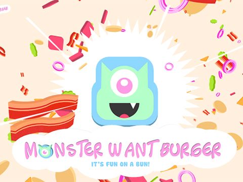 Game Monster want burger for iPhone free download.
