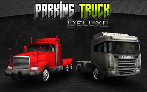 Game Parking truck: Deluxe for iPhone free download.