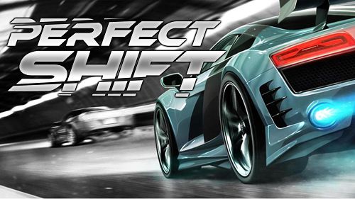 Game Perfect shift for iPhone free download.