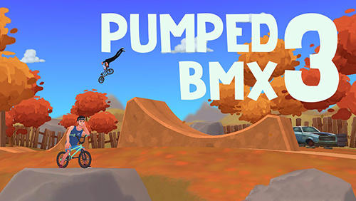 Download Pumped BMX 3 iOS 9.1 game free.
