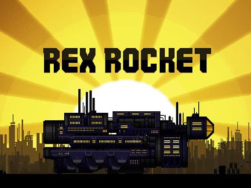 Game Rex rocket for iPhone free download.