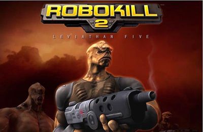 Game Robokill 2: Leviathan Five for iPhone free download.