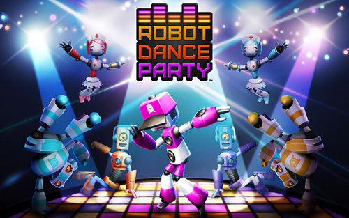 Game Robot dance party for iPhone free download.