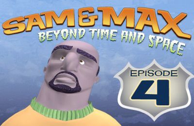 Game Sam & Max Beyond Time and Space Episode 4. Chariots of the Dogs for iPhone free download.