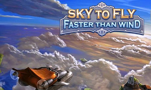 Game Sky to fly: Faster than wind for iPhone free download.