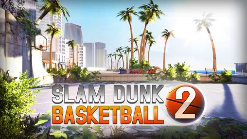 Game Slam dunk Basketball 2 for iPhone free download.