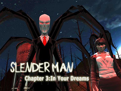 Download Slender Man. Chapter 3: Dreams iOS 6.0 game free.