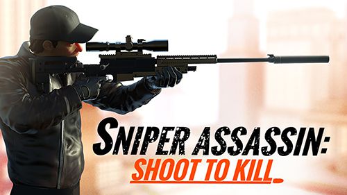 Game Sniper 3D assassin: Shoot to kill for iPhone free download.