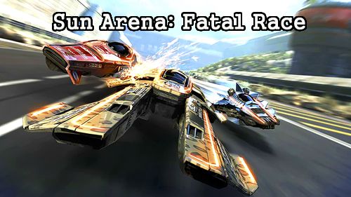 Download Sun arena: Fatal race iPhone 3D game free.