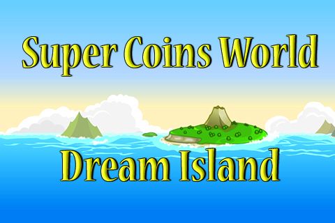 Game Super coins world: Dream island for iPhone free download.