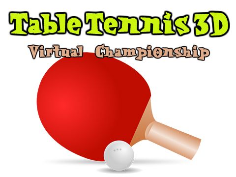 Download Table tennis 3D: Virtual championship iPhone Sports game free.