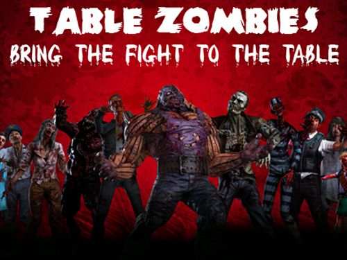 Game Table zombies: Augmented reality game for iPhone free download.