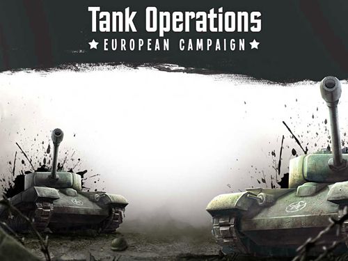 Download Tank operations: European campaign iOS 7.1 game free.