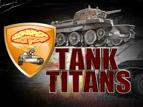 Game Tank titans for iPhone free download.