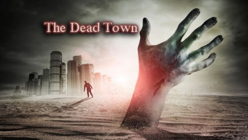 Game The Dead Town for iPhone free download.