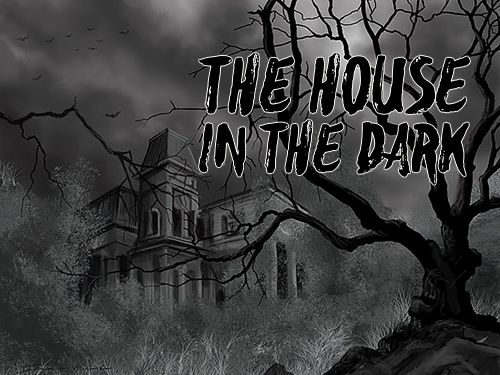 Game The house in the dark for iPhone free download.