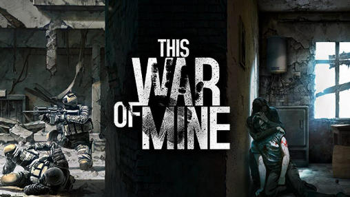 Game This war of mine for iPhone free download.