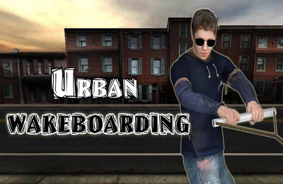 Game Urban Wakeboarding 3D Plus for iPhone free download.