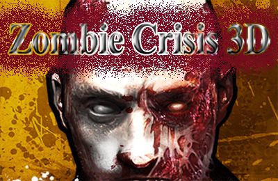 Game Zombie Crisis 3D: PROLOGUE for iPhone free download.
