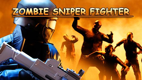 Game Zombie sniper fighter for iPhone free download.
