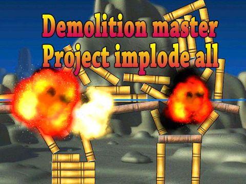 Game Demolition master: Project implode all for iPhone free download.