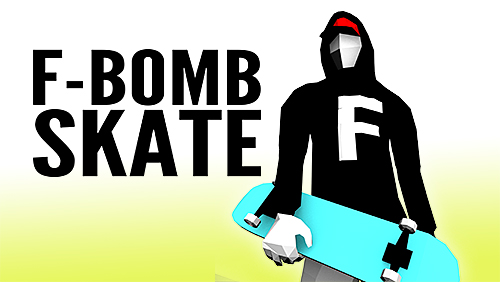 Game F-bomb skate for iPhone free download.