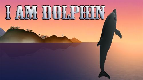 Game I am dolphin for iPhone free download.