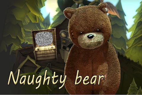 Game Naughty bear for iPhone free download.