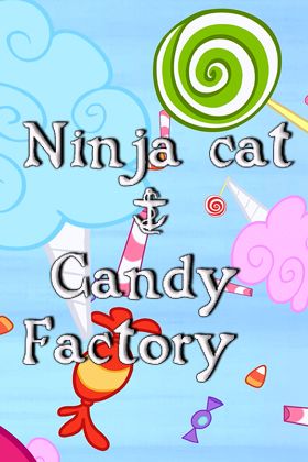 Game Ninja cat & candy factory for iPhone free download.