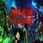 Download game Dead plague: Zombie outbreak for free and Invertical touch for iPhone and iPad.