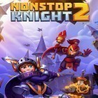 Download game Nonstop knight 2 for free and N.O.V.A.  Near Orbit Vanguard Alliance 3 for iPhone and iPad.