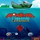 Download game Monster fishing legends for free and Monster Truck Disaster for iPhone and iPad.
