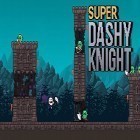 Download game Super dashy knight for free and Monsters Love Gum: Pocket Edition for iPhone and iPad.