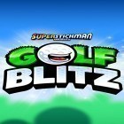 Download game Golf blitz for free and Raccoon Rising for iPhone and iPad.