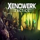 Download game Xenowerk tactics for free and Chaotic ages for iPhone and iPad.