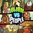 Download game ALIEN VS PEOPLE for free and Farm frenzy: Viking heroes for iPhone and iPad.