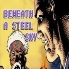 Download game Beneath a steel sky for free and Mike V: Skateboard Party for iPhone and iPad.