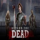 Download game Beyond the Dead for free and N.O.V.A.  Near Orbit Vanguard Alliance 3 for iPhone and iPad.