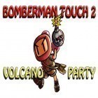 Download game Bomberman touch 2: Volcano party for free and Wonder worlds for iPhone and iPad.