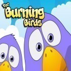 Download game Burning Birds for free and Zombie Smash for iPhone and iPad.