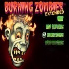 Download game Burning Zombies EXTENDED for free and Angry frogs ninja for iPhone and iPad.